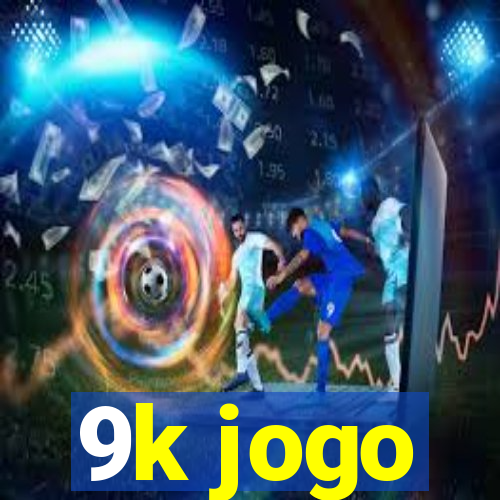 9k jogo